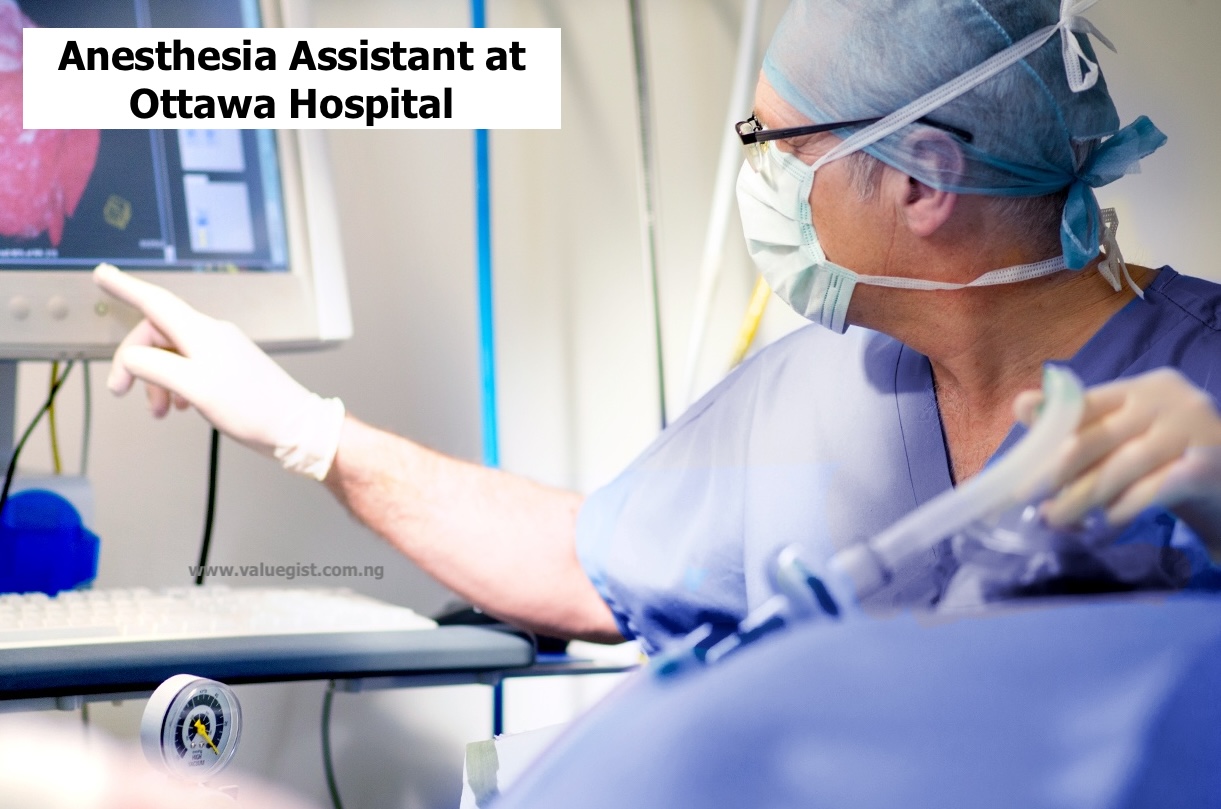Anaesthesia Assistant at Ottawa Hospital