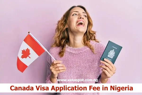 Canada Visa Application Fee in Nigeria