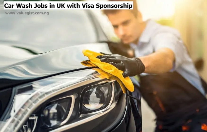 Car Wash Jobs in UK with Visa Sponsorship