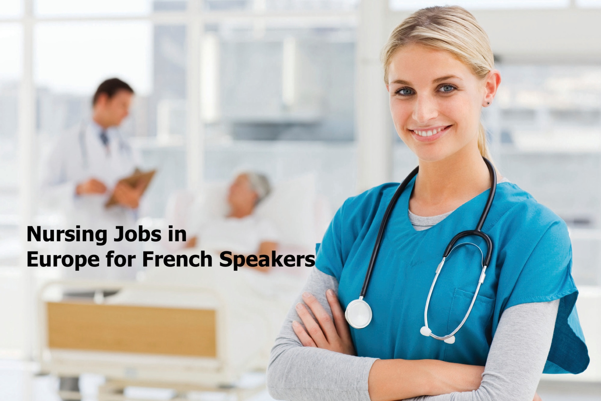Nursing Jobs in Europe for French Speakers