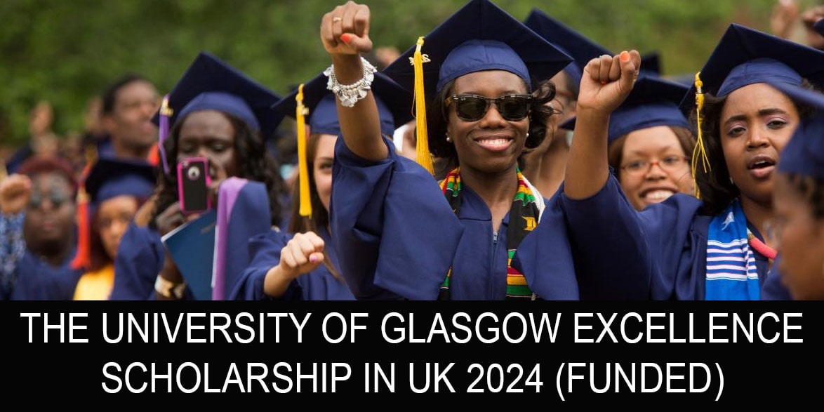 University of Glasgow Excellence Scholarships