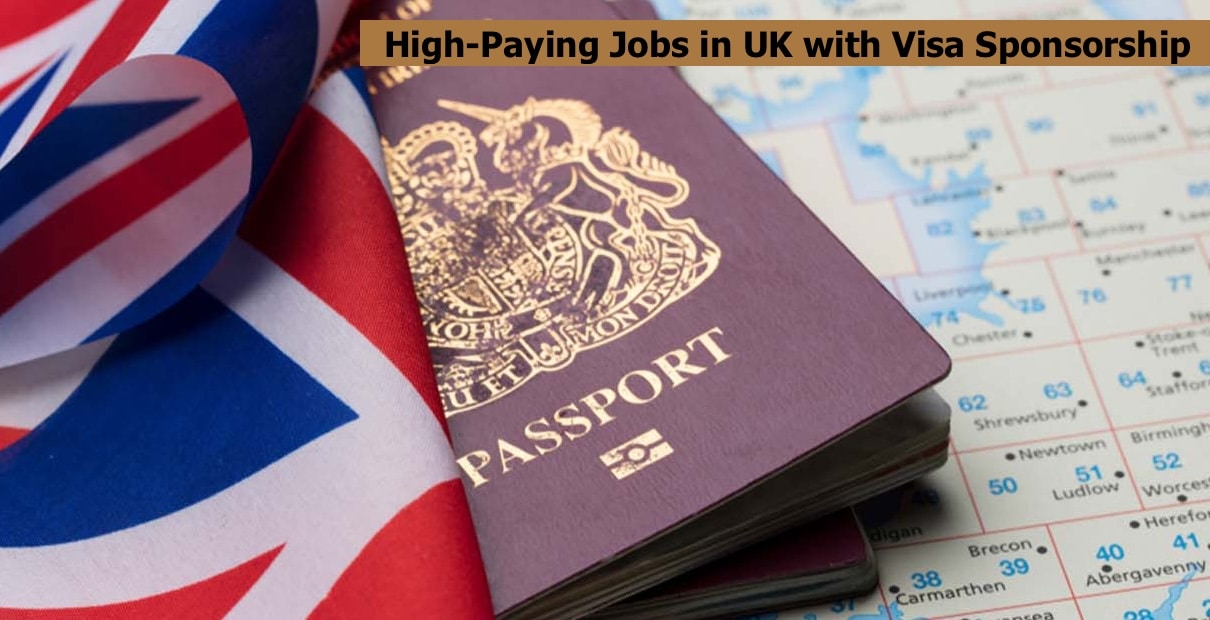 High-Paying Jobs in UK with Visa Sponsorship